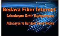 Bedava Fiber İnternet Kampanyası